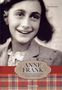 Anne Frank : La jeune fille dont le journal a ému le monde entier