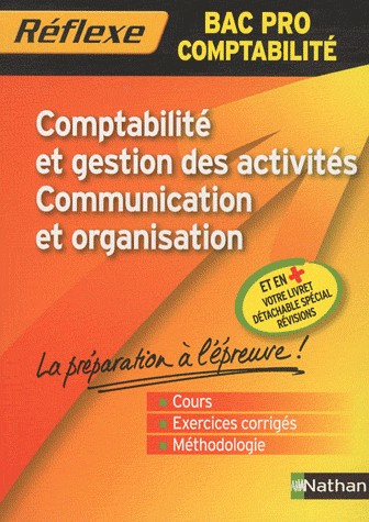 Comptabilité et gestion des activités - Communication et Organisation - Bac Pro Compta