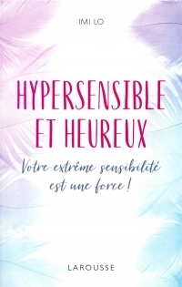 Hypersensible et heureux