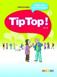 Tip Top ! niv.2 - Livre élève