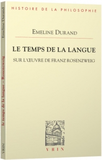 Le temps de la langue: Sur l'œuvre de Franz Rosenzweig