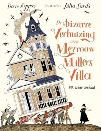 De bizarre verhuizing van mevrouw Millers villa: Een waar verhaal