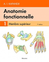 Anatomie fonctionnelle - Tome 1 - Membre supérieur
