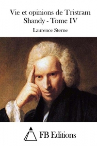 Vie et opinions de Tristram Shandy - Tome IV