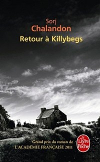 Retour à Killybegs - Grand prix du roman de l'Académie Française 2011