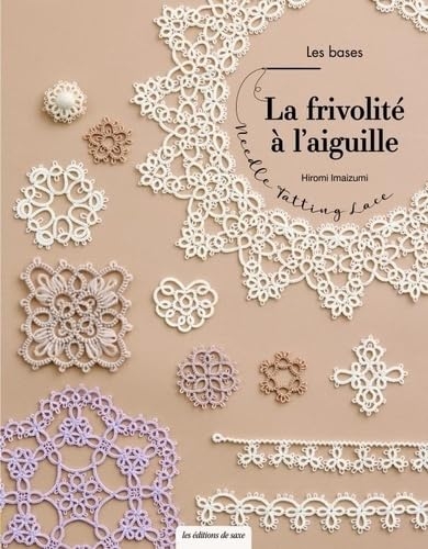 La frivolité à l'aiguille: Les bases
