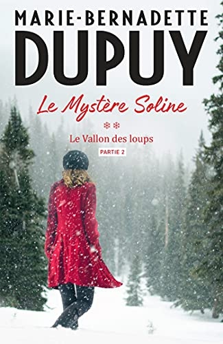 Le Mystère Soline, T2 - Le vallon des loups - partie 2