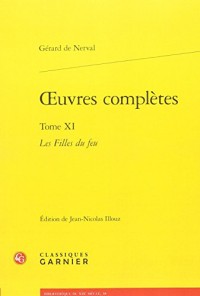 Oeuvres complètes : Tome 11, Les filles de Feu