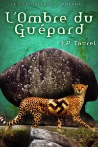 L'ombre du Guépard (Les Trois Âges - Volume 2)