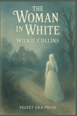 The Woman in White: Beautifully Typeset Edition with Decorative Chapter Openings