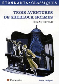 Trois Aventures de Sherlock Holmes