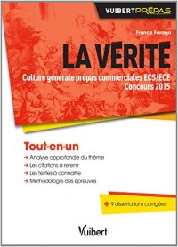 La vérité - Culture générale prépas commerciales ECS/ECE - Concours 2015
