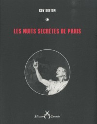 Les nuits secrètes de Paris