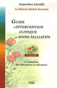 Guide d'intervention clinique en soins palliatifs : A l'intention des infirmières et infirmiers