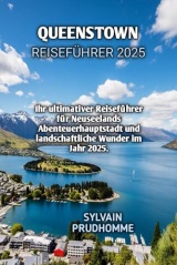 QUEENSTOWN REISEFÜHRER 2025