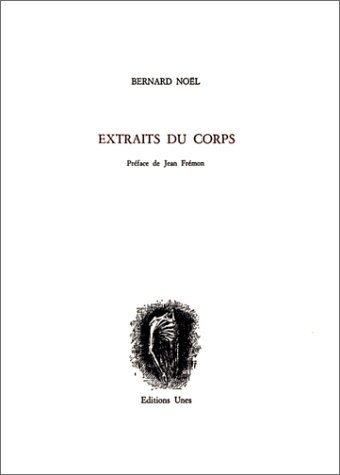 Extraits du corps [9782877040488]