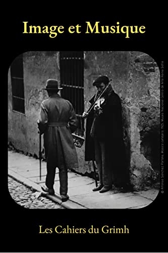 Image et Musique/Imagen y Música: Actes du 12e Congrès International du GRIMH