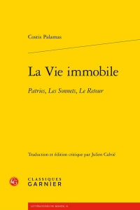 LA VIE IMMOBILE - PATRIES, LES SONNETS, LE RETOUR: PATRIES, LES SONNETS, LE RETOUR