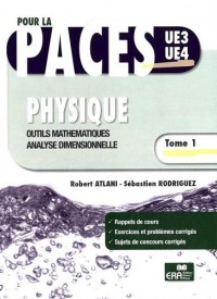 Physique : Tome 1, Outils mathématiques, analyse dimensionnelle