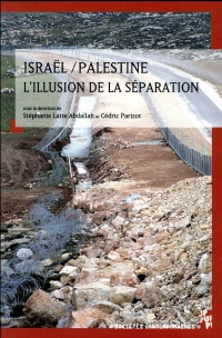 Israël/Palestine, l'illusion de la séparation