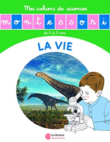 L'Histoire de la Vie - Mon Cahier de Sciences