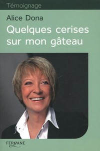 Quelques cerises sur mon gâteau