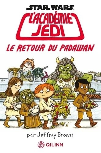 L'Académie Jedi - Tome 2 - Le Retour du Padawan