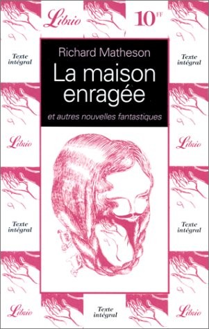 La Maison enragée