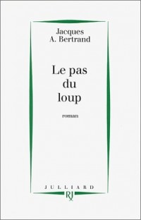 Le Pas du loup - Prix de Flore 1995