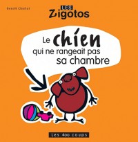 Le Chien qui ne rangeait pas sa chambre