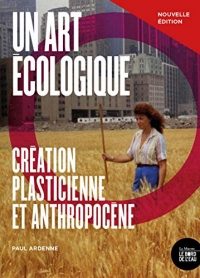 Un art écologique : Création plasticienne et anthropocène