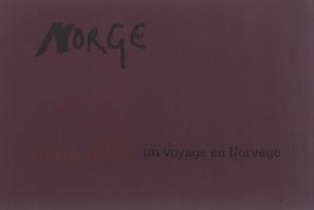 Norge - un Voyage en Norvège