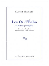 Les Os d'Echo et autres précipités