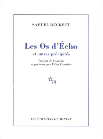 Les Os d'Echo et autres précipités