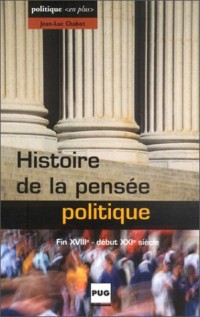 Histoire de la pensée politiques : Fin XVIIIe - Début XXIe siècle