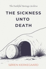 The Sickness Unto Death