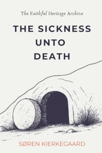 The Sickness Unto Death