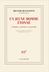 Un jeune homme étonné: Critiques, entretiens et portraits