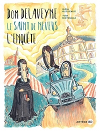 Dom Delaveyne, le saint de Nevers: L'enquête