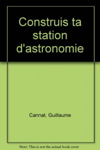 Construis ta station d'astronomie