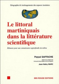 Le littoral martiniquais dans la littérature scientifique : Eléments pour une connaissance approfondie du milieu