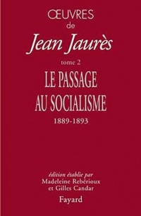 Oeuvres tome 2: Le passage au socialisme, 1889-1893