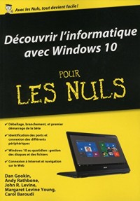 Découvrir l'informatique avec Windows 10, mégapoche pour les Nuls