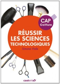 Réussir les sciences technologiques appliquées CAP coiffure