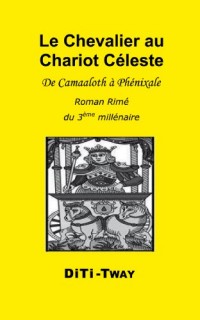 Chevalier au Chariot Céleste - de Camaaloth a Phenixale