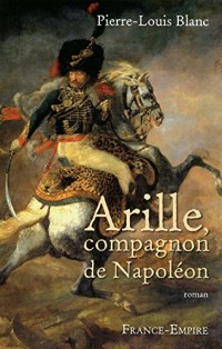 Arille, compagnon de Napoléon