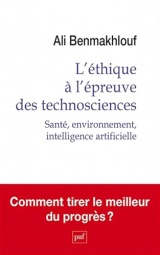 L'éthique à l'épreuve des technosciences: Santé, environnement, intelligence artificielle