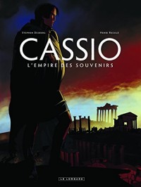 Cassio - tome 9 - L'Empire des Souvenirs