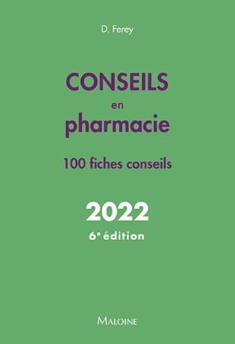 Conseils en pharmacie 2022, 6e ed.: 100 FICHES CONSEILS