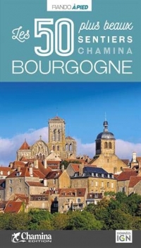 Bourgogne : Les 50 plus beaux sentiers